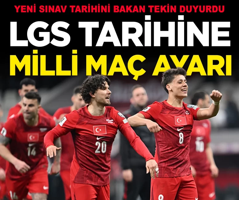 LGS sınavı 13 Haziran Cumartesi gününe alındı