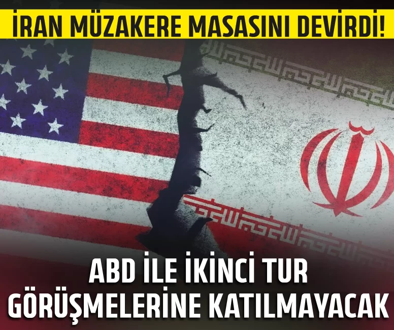 ABD ile ikinci tur görüşmelerine katılmayacak