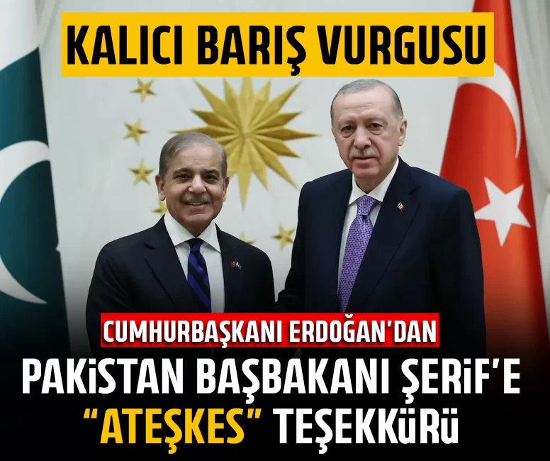 Cumhurbaşkanı Erdoğan’dan Pakistan Başbakanı Şerif’e “ateşkes” teşekkürü
