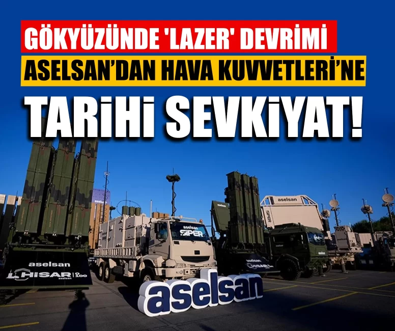Gökyüzünde 'Lazer' devrimi: ASELSAN’dan Hava Kuvvetleri’ne tarihi sevkiyat!