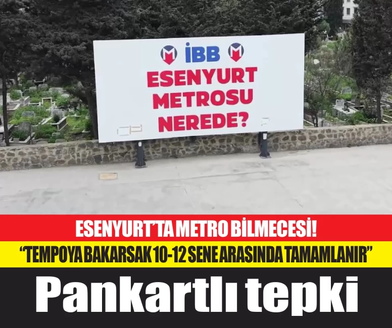 Esenyurt Belediyesi'nden, İstanbul Büyükşehir Belediyesi'ne 'Metro' tepkisi