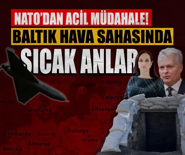 NATO’dan acil müdahale! Baltık hava sahasında sıcak anlar