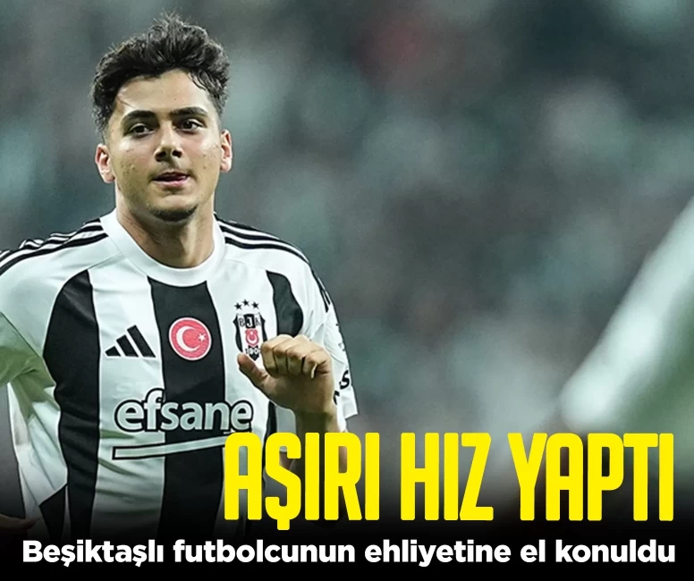 Beşiktaşlı futbolcunun ehliyetine el konuldu