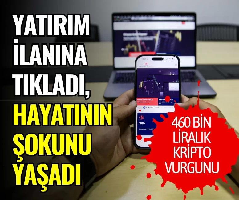 Sosyal medyadaki yatırım ilanına tıkladı, hayatının şokunu yaşadı