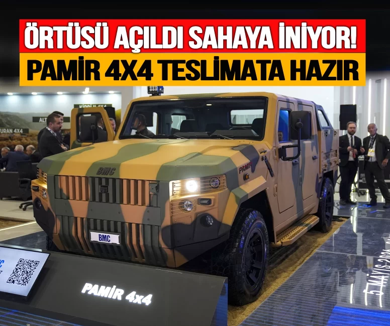Örtüsü açıldı, sahaya iniyor! PAMİR 4x4 artık teslimata hazır