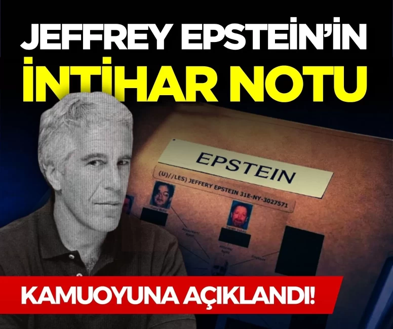 Jeffrey Epstein’in intihar notu kamuoyuna açıklandı!