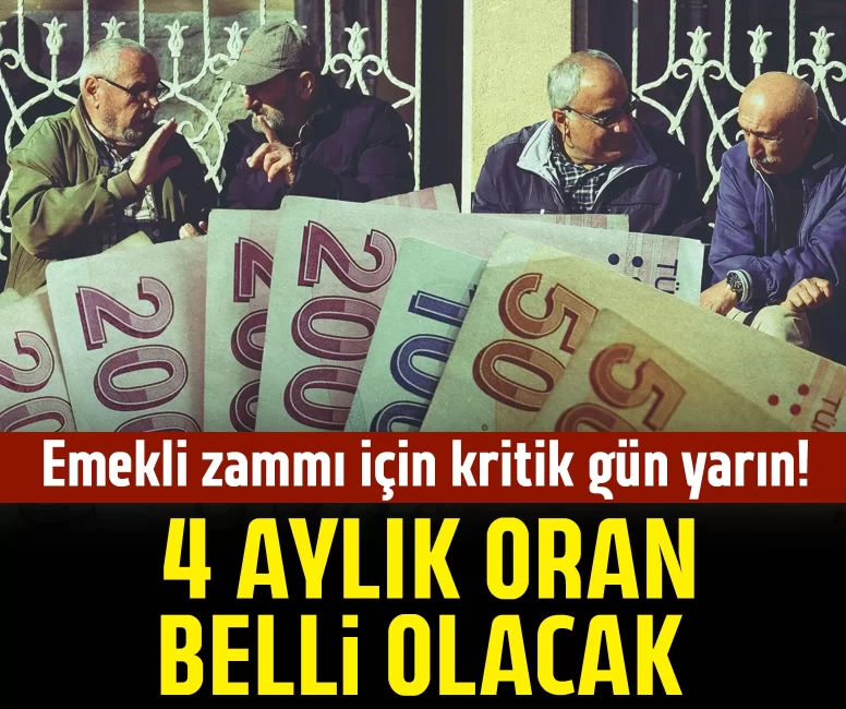 Emekli zammı için kritik gün yarın!