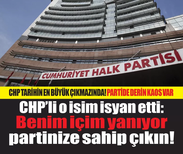 CHP'li o isimden partililere çağrı: Yaşananları şaşkınlıkla izliyorum, içim yanıyor, partinize sahip çıkın!