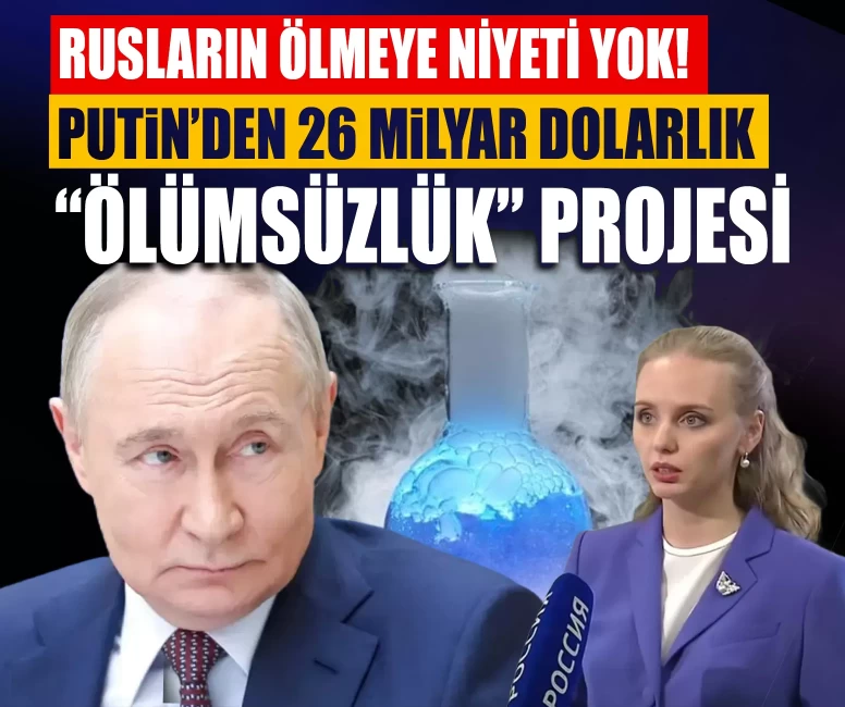 Putin 'ölümsüzlük iksirinin' peşinde! 26 milyar dolarlık dev projeyi başlattı