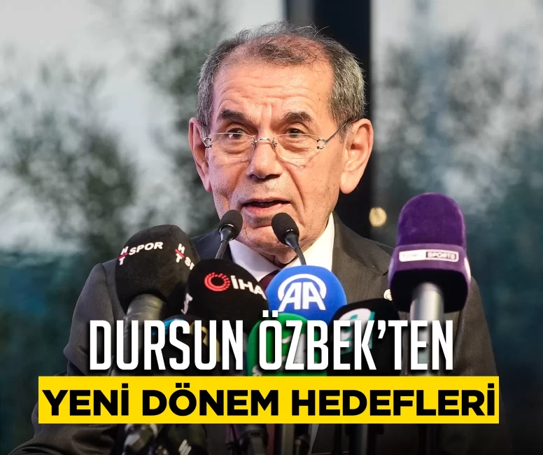 Dursun Özbek’ten yeni dönem hedefleri