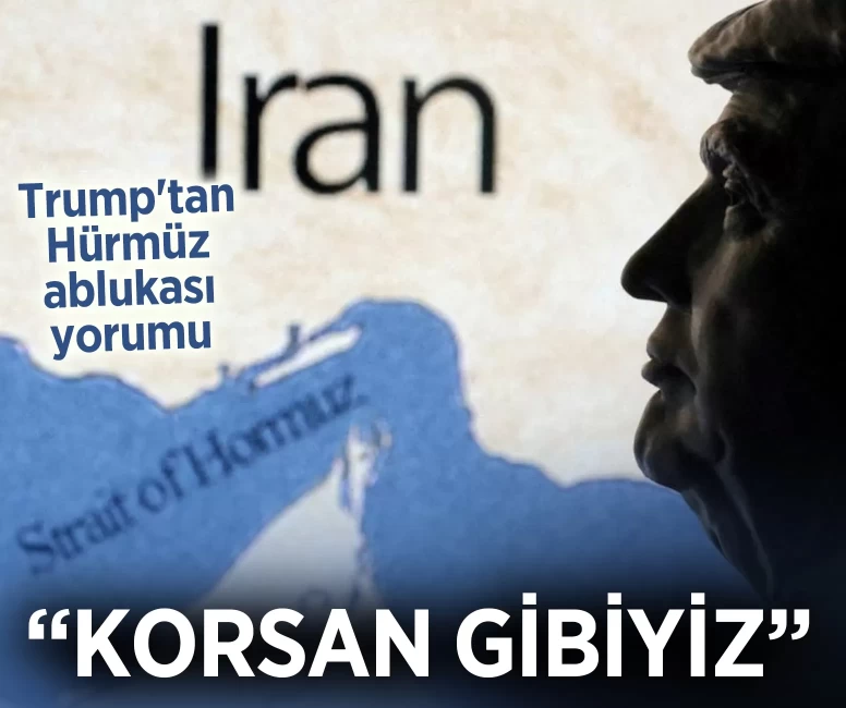 ABD Başkanı Trump'tan Hürmüz ablukası yorumu