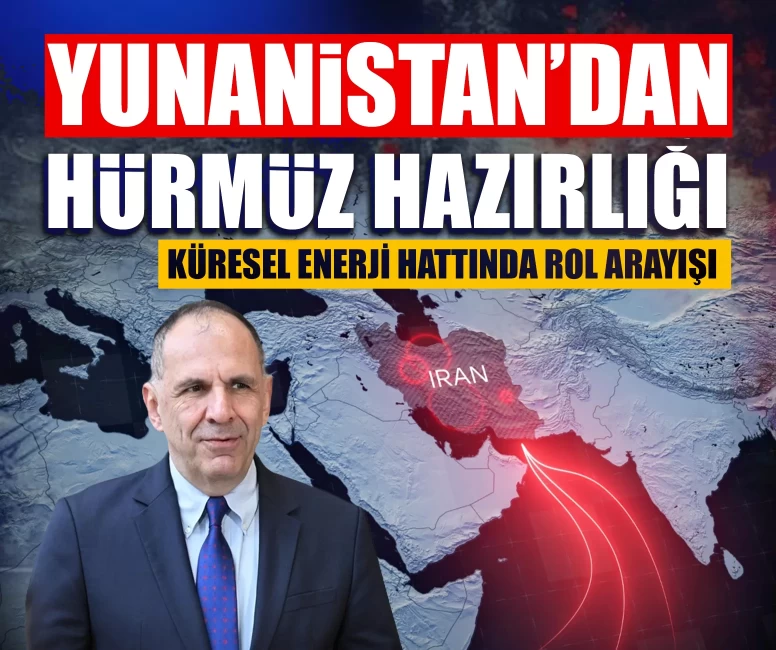 Yunanistan’dan Hürmüz hazırlığı: Küresel enerji hattında rol arayışı