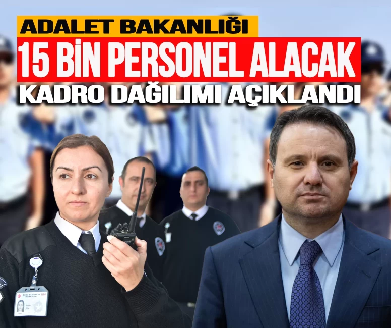 Adalet Bakanlığı 15 bin sözleşmeli personel alacak! Kadro dağılımı açıklandı