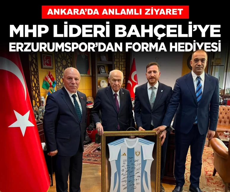 MHP Lideri Devlet Bahçeli'ye Erzurumspor forması takdim edildi