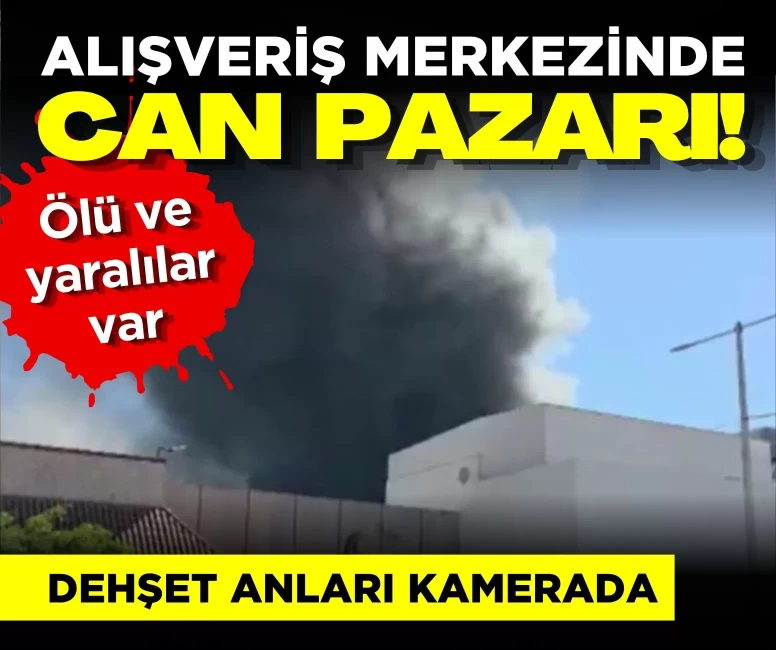 Alışveriş merkezinde can pazarı! Alevler her yeri sardı, ölü ve yaralılar var
