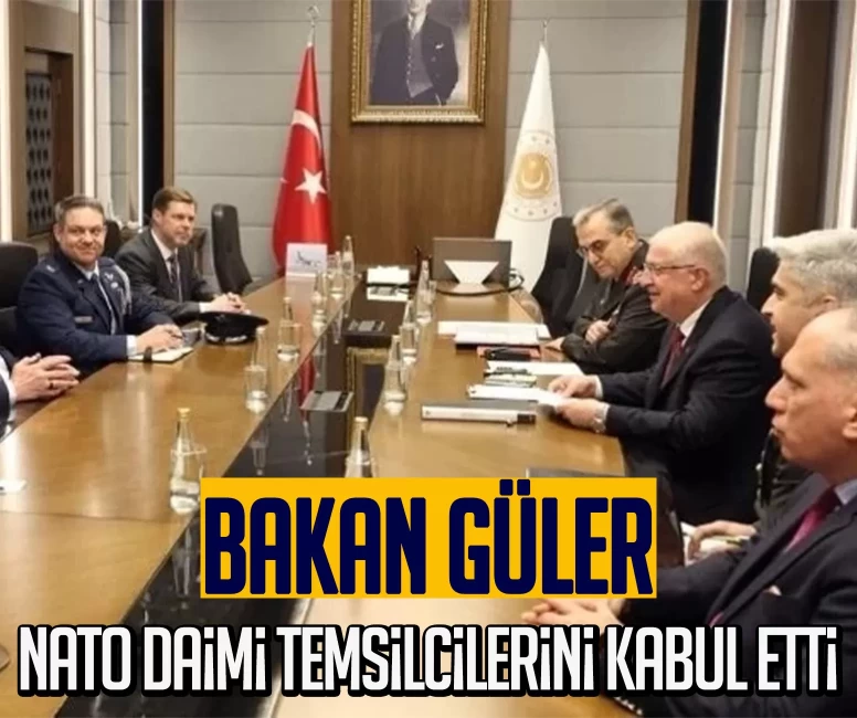 Bakan Güler, Türkiye ve ABD'nin NATO Daimi Temsilcilerini kabul etti