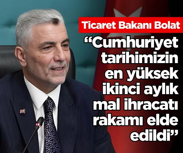 Bakan Bolat Ordu'dan müjdeyi verdi: Cumhuriyet tarihinin en yüksek ikinci aylık rakamı geldi!