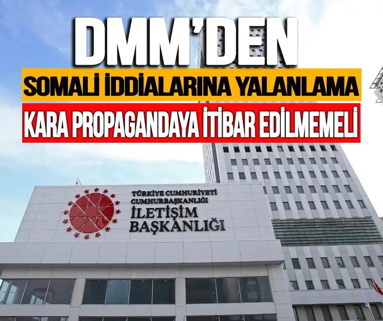 DMM’den 'Somali' iddialarına yalanlama: 'Kara propagandaya itibar edilmemeli'