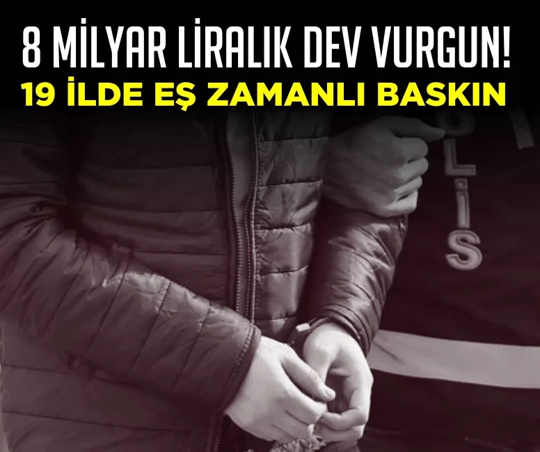 8 milyar liralık dev vurgun!
