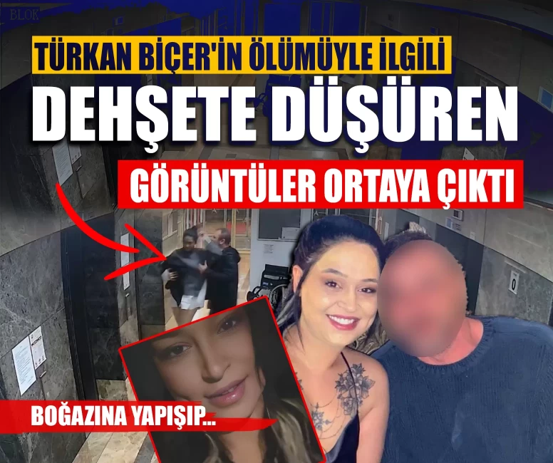 Türkan Biçer'in ölümüyle ilgili dehşete düşüren görüntüler! Boğazına yapışıp..