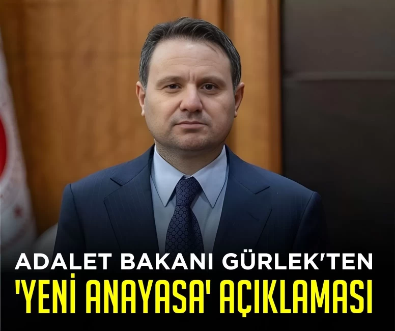 Adalet Bakanı Gürlek'ten 'yeni anayasa' açıklaması