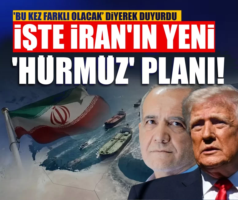 'Bu kez farklı olacak' diyerek duyurdu: İşte İran'ın yeni 'Hürmüz' planı!