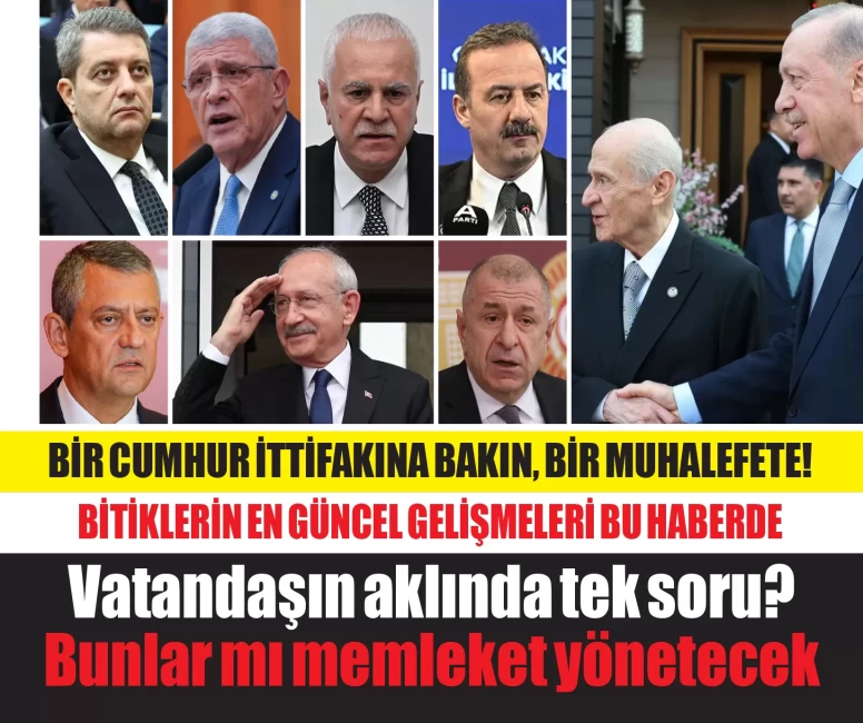 Muhalefette en güncel gelişmeler tek haberde... Okuyanın aklında ise şu soru: BUNLARA MEMLEKET Mİ BIRAKILIR?