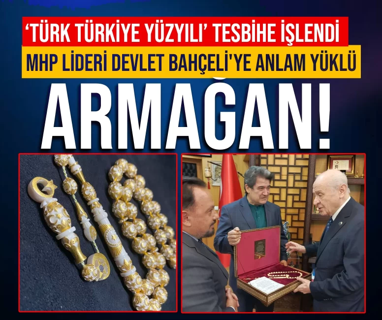 ‘Türk ve Türkiye Yüzyılı’ tesbihe işlendi: MHP Lideri Bahçeli'ye anlam yüklü armağan!