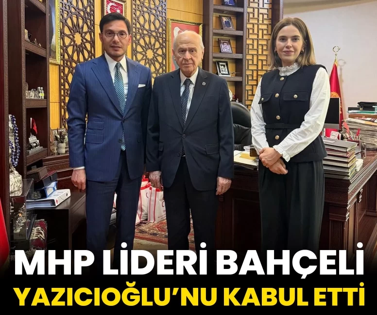 MHP lideri Bahçeli, Tokat Belediye Başkanı Yazıcıoğlu'nu kabul etti