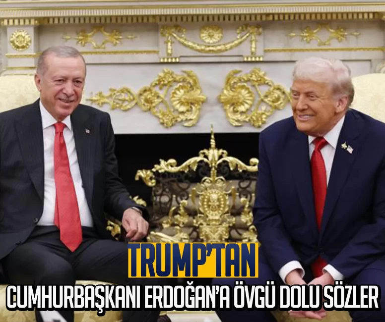 Trump’tan Cumhurbaşkanı Erdoğan’a övgü dolu sözler: Başka kimsede olmayan bir ilişkimiz var