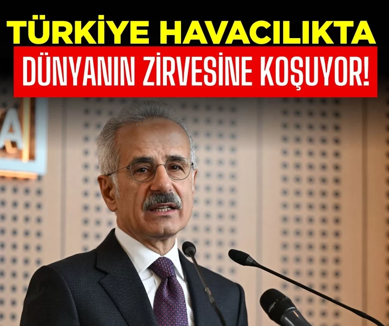 Bakan Uraloğlu rakamları paylaştı: Türkiye havacılıkta dünyanın zirvesine koşuyor!