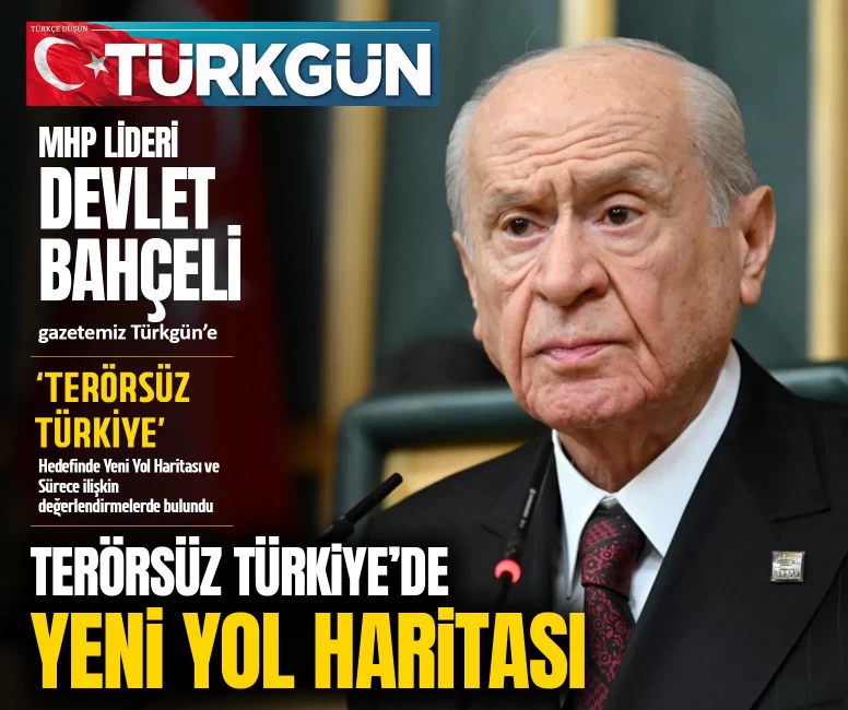 MHP Lideri Bahçeli’den Türkgün’e özel açıklamalar!