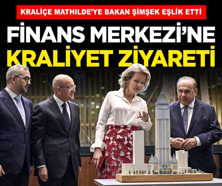 Belçika Kraliçesi Mathilde, İstanbul Finans Merkezi'ni ziyaret etti