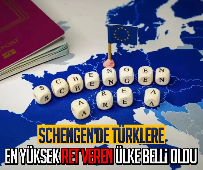 Schengen'de Türklere en yüksek ret veren ülke belli oldu