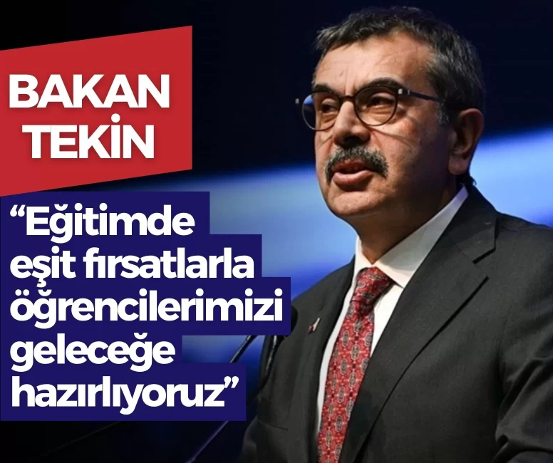 'Eğitimde eşit fırsatlarla öğrencilerimizi geleceğe hazırlıyoruz'