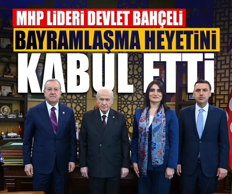 MHP Lideri Devlet Bahçeli bayramlaşma heyetini kabul etti