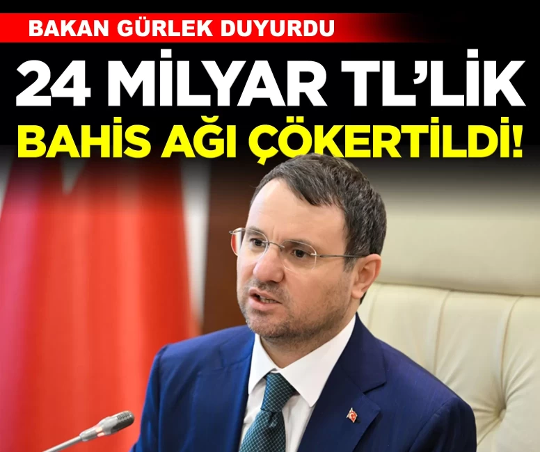 Bakan Gürlek açıkladı: Yasa dışı bahiste 24 milyar TL'lik ağ çökertildi!