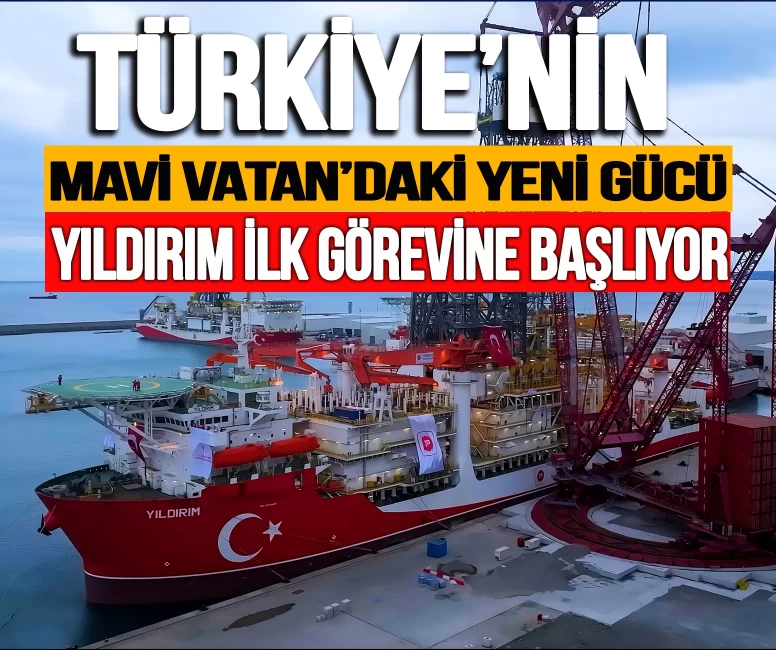 Türkiye'nin Mavi Vatan'daki yeni gücü! Yıldırım Karadeniz'de ilk görevine başlıyor