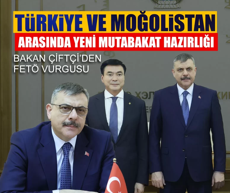 Türkiye ve Moğolistan arasında yeni mutabakat hazırlığı