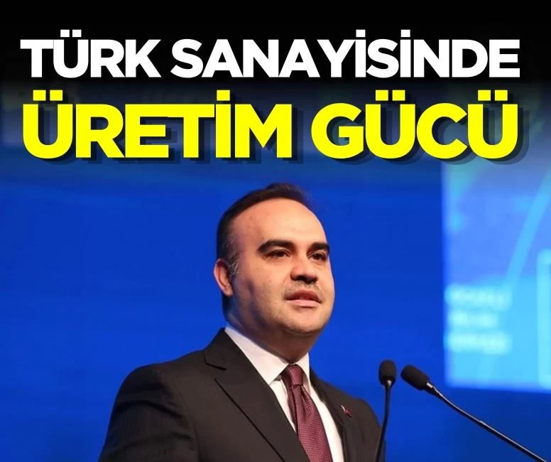Türk sanayisinde üretim gücü: Yüksek teknoloji üretimi yüzde 36,8 arttı!