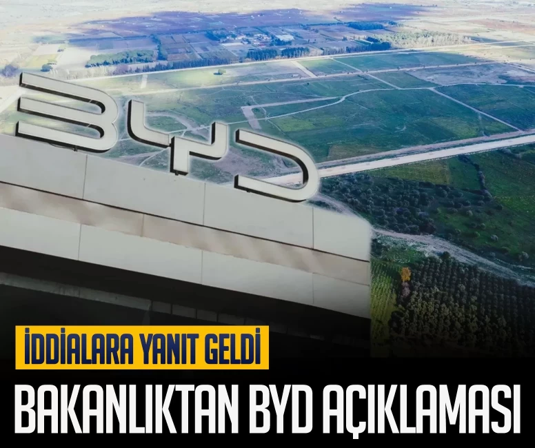 Bakanlıktan BYD açıklaması! İddialara yanıt geldi