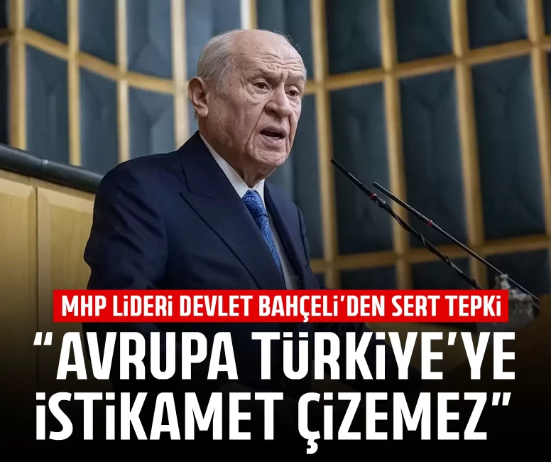 MHP Lideri Devlet Bahçeli'den sert tepki