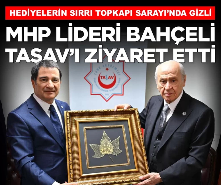 MHP Lideri Devlet Bahçeli, TASAV'ı ziyaret etti!