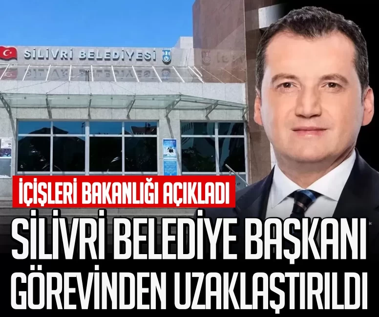 Silivri Belediye Başkanı Bora Balcıoğlu görevinden uzaklaştırıldı