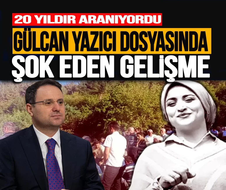 20 yıldır aranıyordu: Gülcan Yazıcı dosyasında şok gelişme! Bakan Gürlek duyurdu