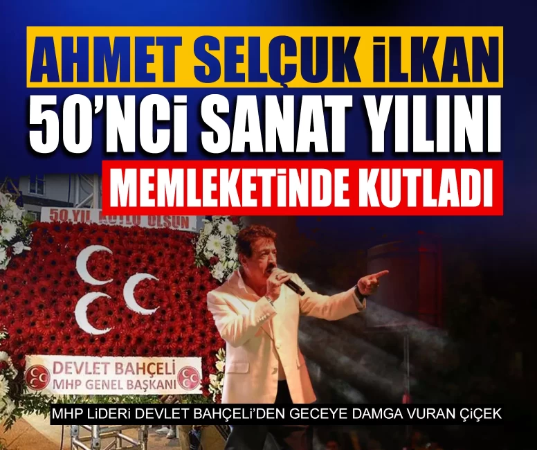 Yarım asırlık çınar memleketinde! Ahmet Selçuk İlkan 50. sanat yılını kutladı
