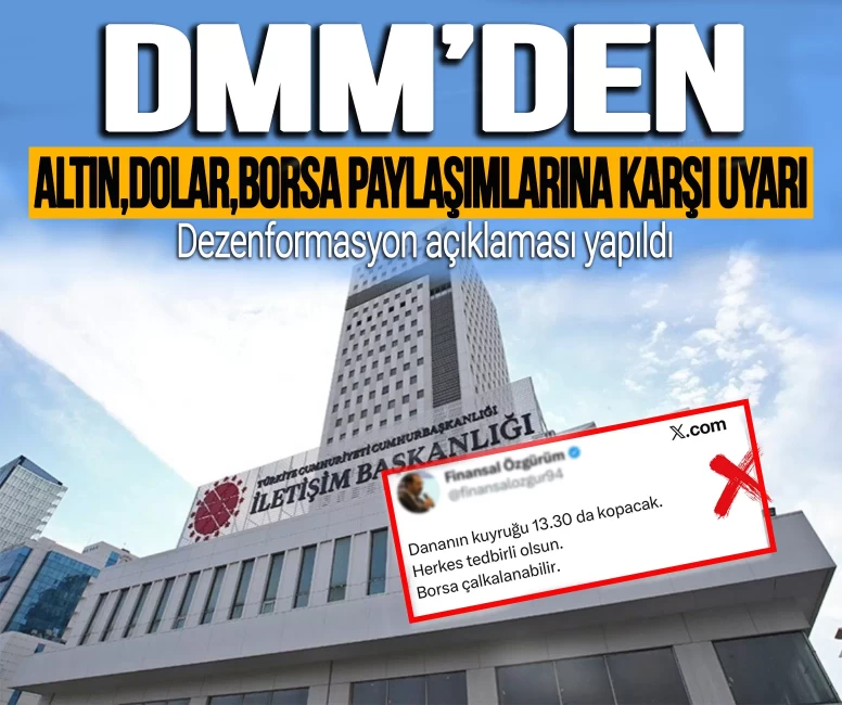 DMM'den 'altın, dolar, borsa' paylaşımlarına karşı uyarı! Dezenformasyon açıklaması yapıldı