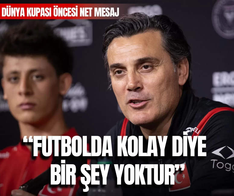 Vincenzo Montella'dan Dünya Kupası öncesi net mesaj