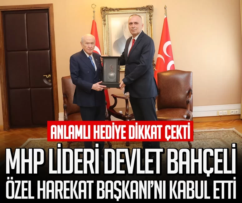 MHP lideri Bahçeli, Özel Harekat Başkanı Hayal'i kabul etti! Anlamlı hediye dikkat çekti