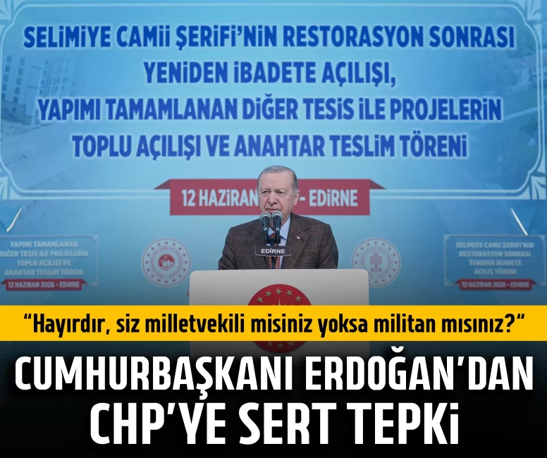 Cumhurbaşkanı Erdoğan'dan CHP'ye sert tepki